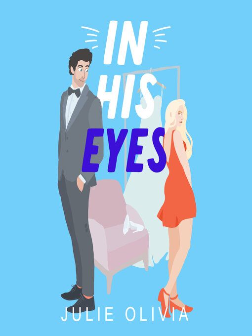 Title details for In His Eyes by Julie Olivia - Available